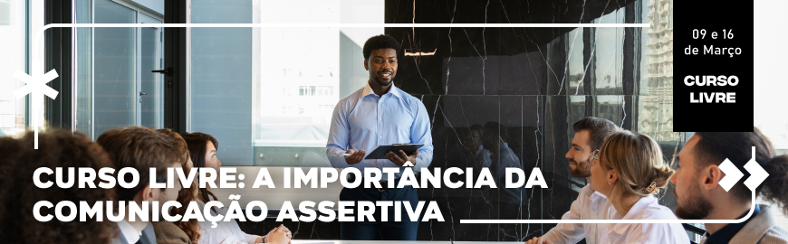 Curso Livre: A importância da Comunicação Assertiva
